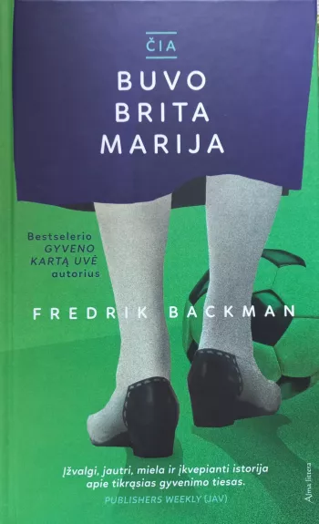 Čia buvo Brita Marija - Fredrik Backman, knyga