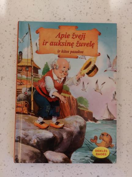 Apie žvejį ir auksinę žuvelę ir kitos pasakos - Autorių Kolektyvas, knyga