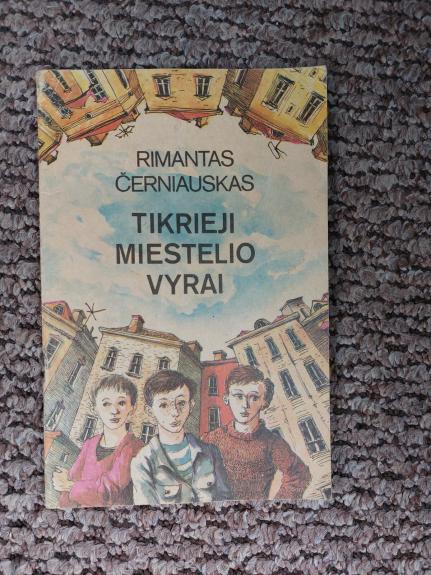 Tikrieji miestelio vyrai