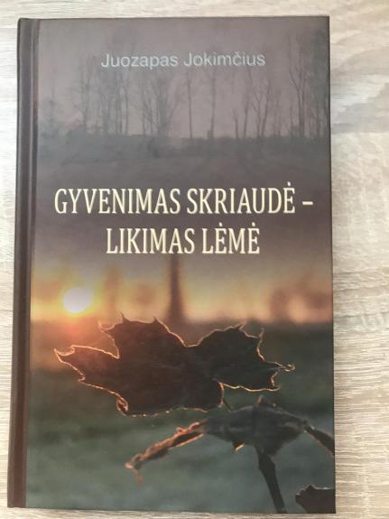 Gyvenimas skriaudė - likimas lėmė