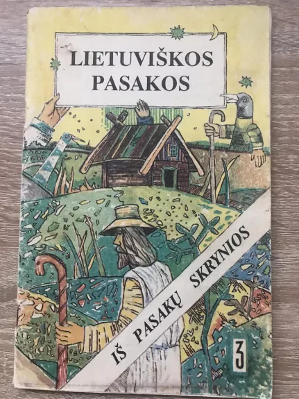 Lietuviškos pasakos: iš pasakų skrynios - Autorių Kolektyvas, knyga