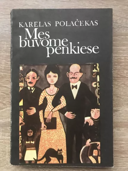 Mes buvome penkiese - Karelas Polačekas, knyga