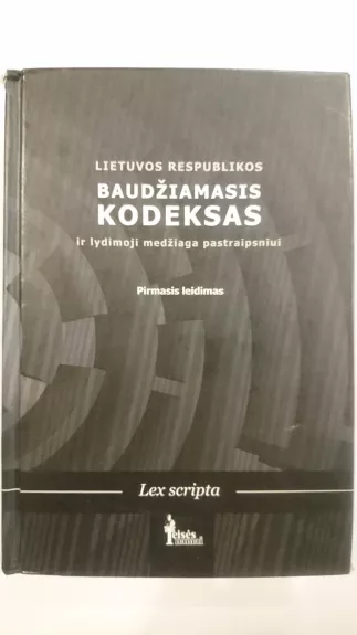 LIETUVOS RESPUBLIKOS BAUDŽIAMASIS KODEKSAS - Gintaras Švedas, knyga