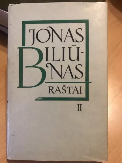 Biliūnas Jonas Raštai II tomas