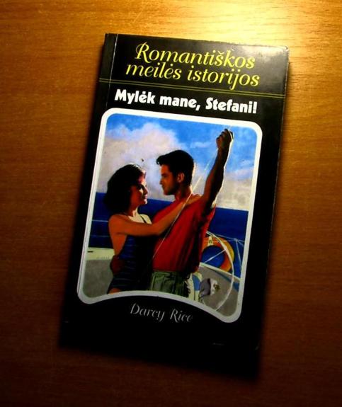 Mylėk mane, Stefani! - Darcy Rice, knyga
