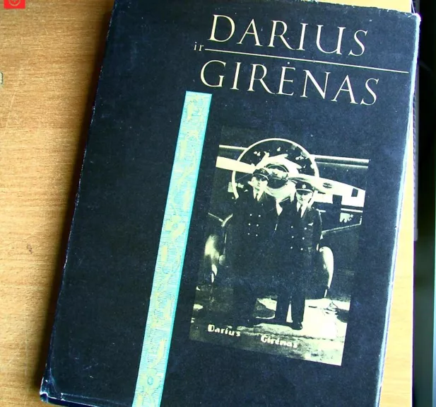 Darius ir Girėnas - Girėnas Darius, knyga