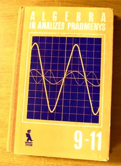 Algebra ir analizės pradmenys 9-11 - A. Kolmogorovas, knyga