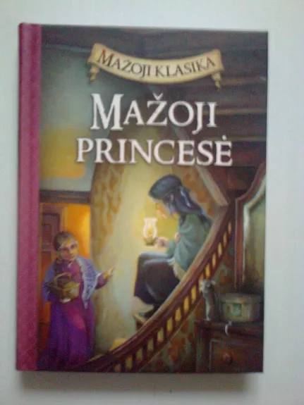 Mažoji klasika Mažoji princesė - Autorių Kolektyvas, knyga