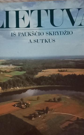 Lietuva iš paukščio skrydžio