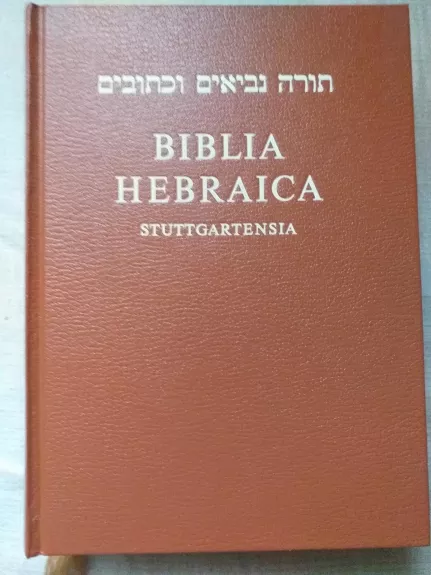 Biblia Hebraica Stuttgartensia. Štutgarto hebrajiška Biblija