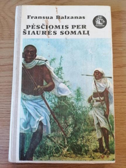 Pėsčiomis per Šiaurės Somalį
