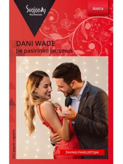 Jie pasirinko jausmus