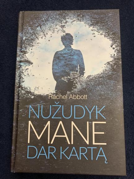 Nužudyk mane dar kartą