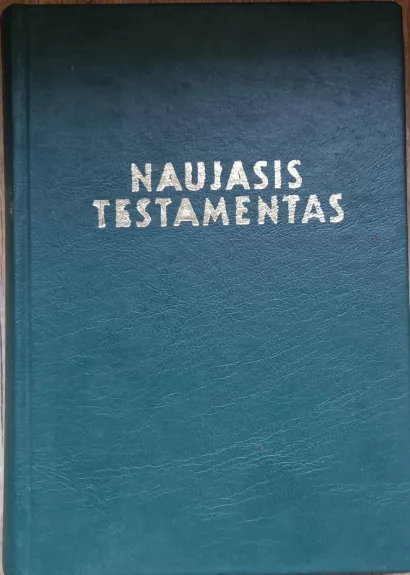 Naujasis Testamentas - Vaclovas Aliulis, knyga