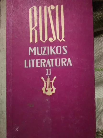 Rusų muzikos literatūra  (II dalis)