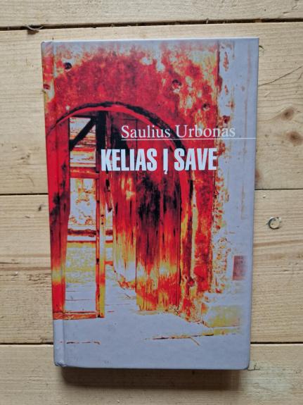 kelias į save saulius