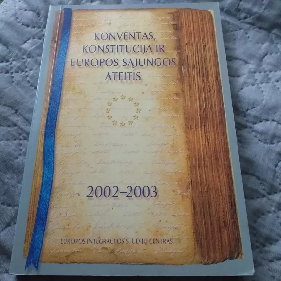 Konventas, Konstitucija ir Europos Sąjungos ateitis 2002-2003