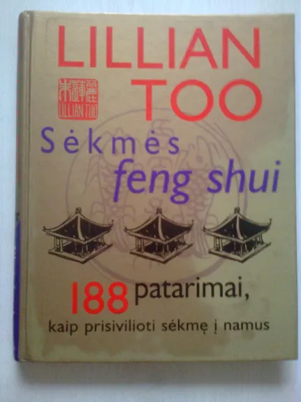 Sekmės Feng Shui - Lillian Too, knyga
