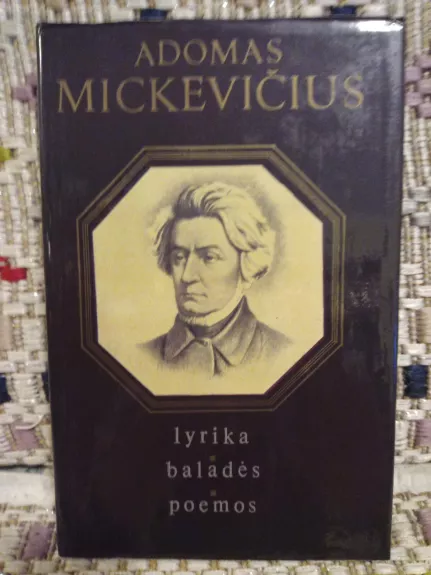 Lyrika. Baladės. Poemos - Adomas Mickevičius, knyga 1