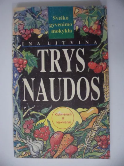 Trys naudos