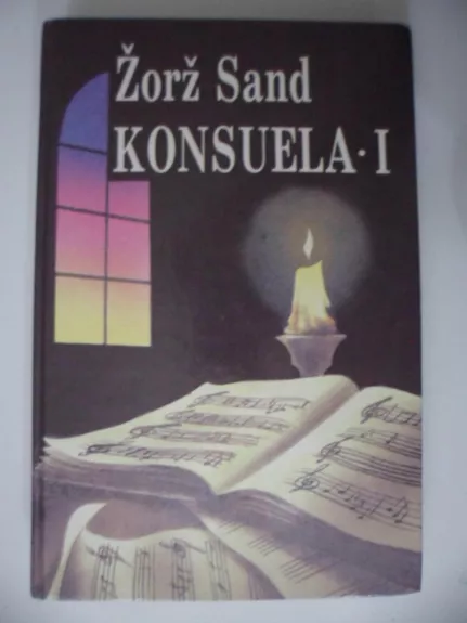 Konsuela (1 tomas) - Žorž Sand, knyga
