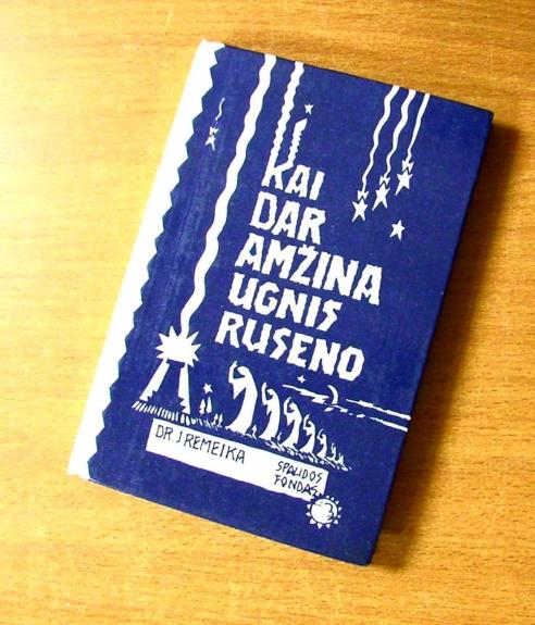 Kai dar  amžina ugnis ruseno