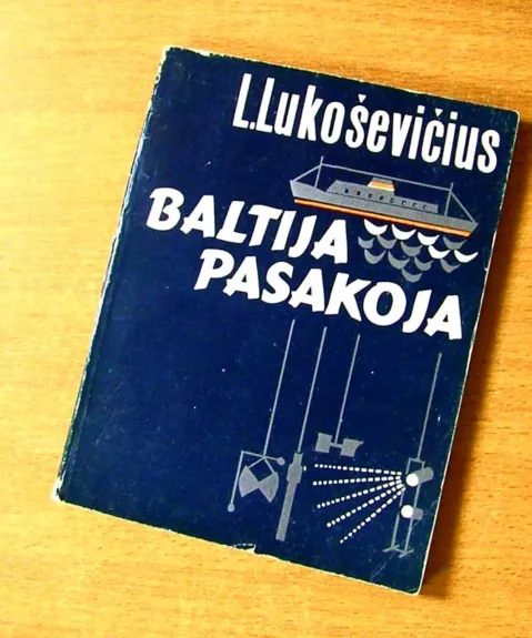 Baltija pasakoja - L. Lukoševičius, R.  Šinkūnas, knyga