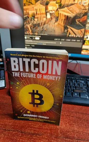 Bitcoin: the future of money? - Dominic Frisby, knyga 1