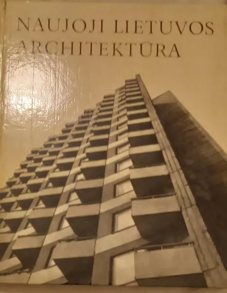 Naujoji Lietuvos architektūra