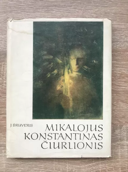 Mikalojus Konstantinas Čiurlionis - Jonas Bruveris, knyga