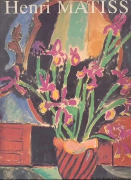Henri Matisse. Paintings and Sculptures in Soviet Museums