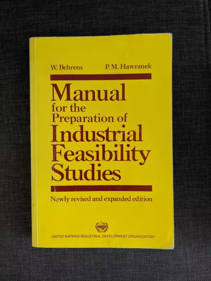 manual for the preparation of industrial feasibility studies - W. Behrens P.M. Hawranek, knyga