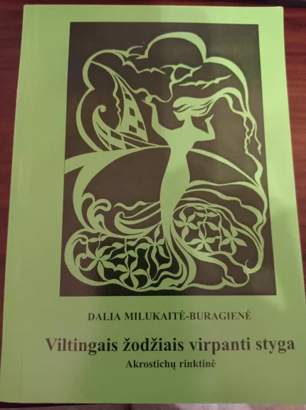 Viltingais žodžiais virpanti styga