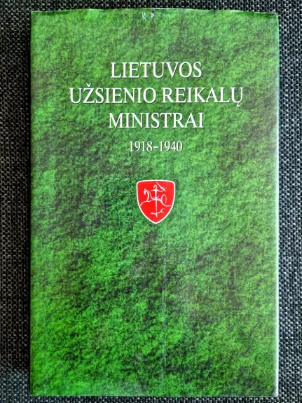 Lietuvos užsienio reikalų ministrai 1918-1940