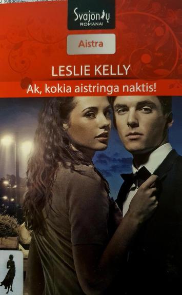 Ak, kokia aistringa naktis
