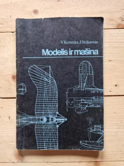 Modelis ir mašina - V. Kostenka, J.  Stoliarovas, knyga