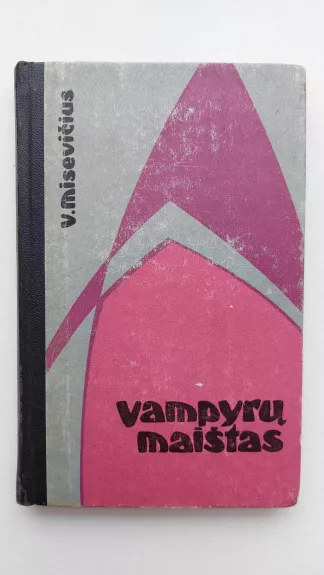 Vampyrų maištas - V. Misevičius, knyga