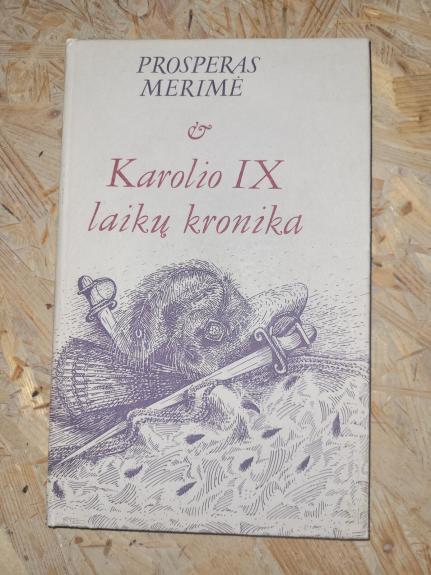 Karolio IX laikų kronika - Prosperas Merimė, knyga