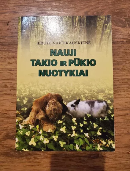 Nauji Takio ir Pūkio nuotykiai - Jerutė Vaičekauskienė, knyga