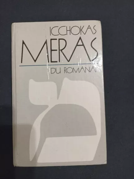 Du romanai - Icchokas Meras, knyga