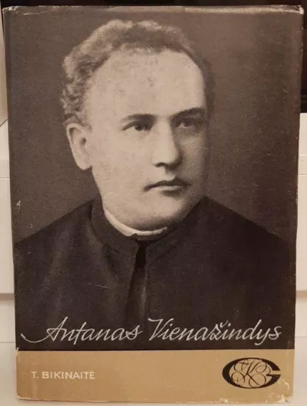 Antanas Vienažindys - T. Bikinaitė, knyga 1