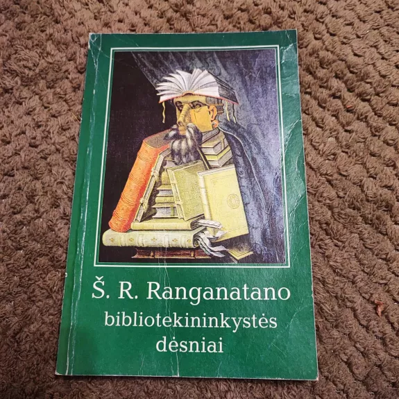 Š. R. Ranganatano bibliotekininkystės dėsniai - Ala Miežinienė, knyga 1