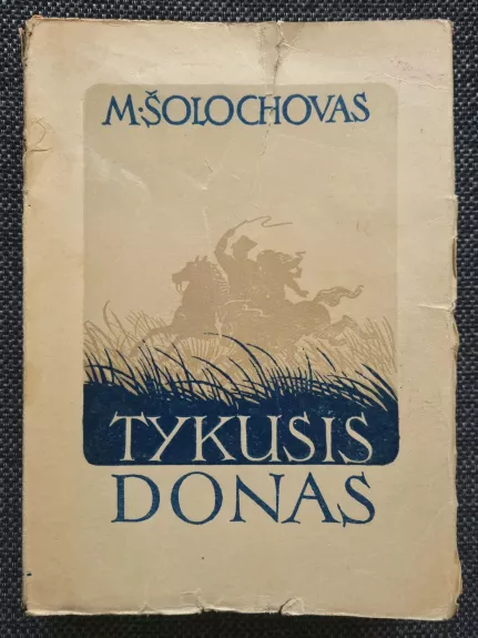Tykusis Donas IV - Michailas Šolochovas, knyga
