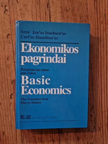Ekonomikos pagrindai: perėjimas nuo plano prie rinkos / Basic Economics
