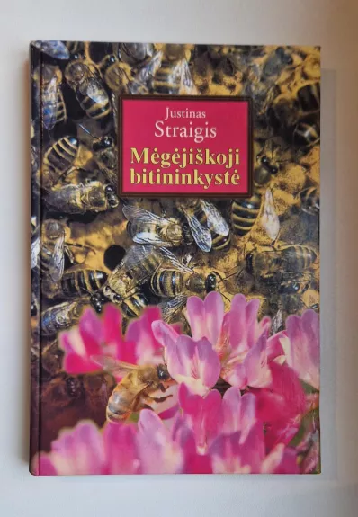 Mėgėjiškoji bitininkystė - J. Straigis, knyga