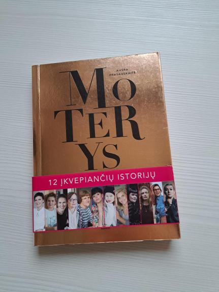Moterys. 12 įkvepiančių istorijų