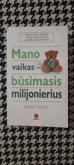 Mano vaikas-būsimasis milijonierius - Natalia Pravdina, knyga