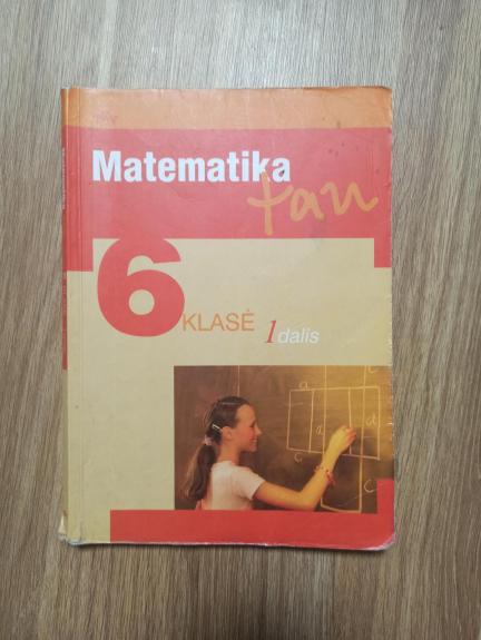 Matematika tau 6 klasei 1 dalis - Valdas Vanagas, knyga