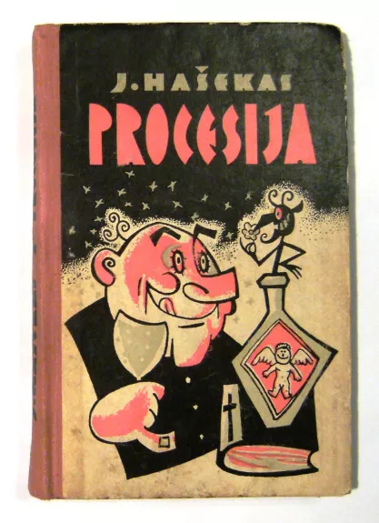 Procesija - Jaroslavas Hašekas, knyga 1