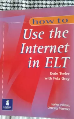 How to Use the Internet in ELT